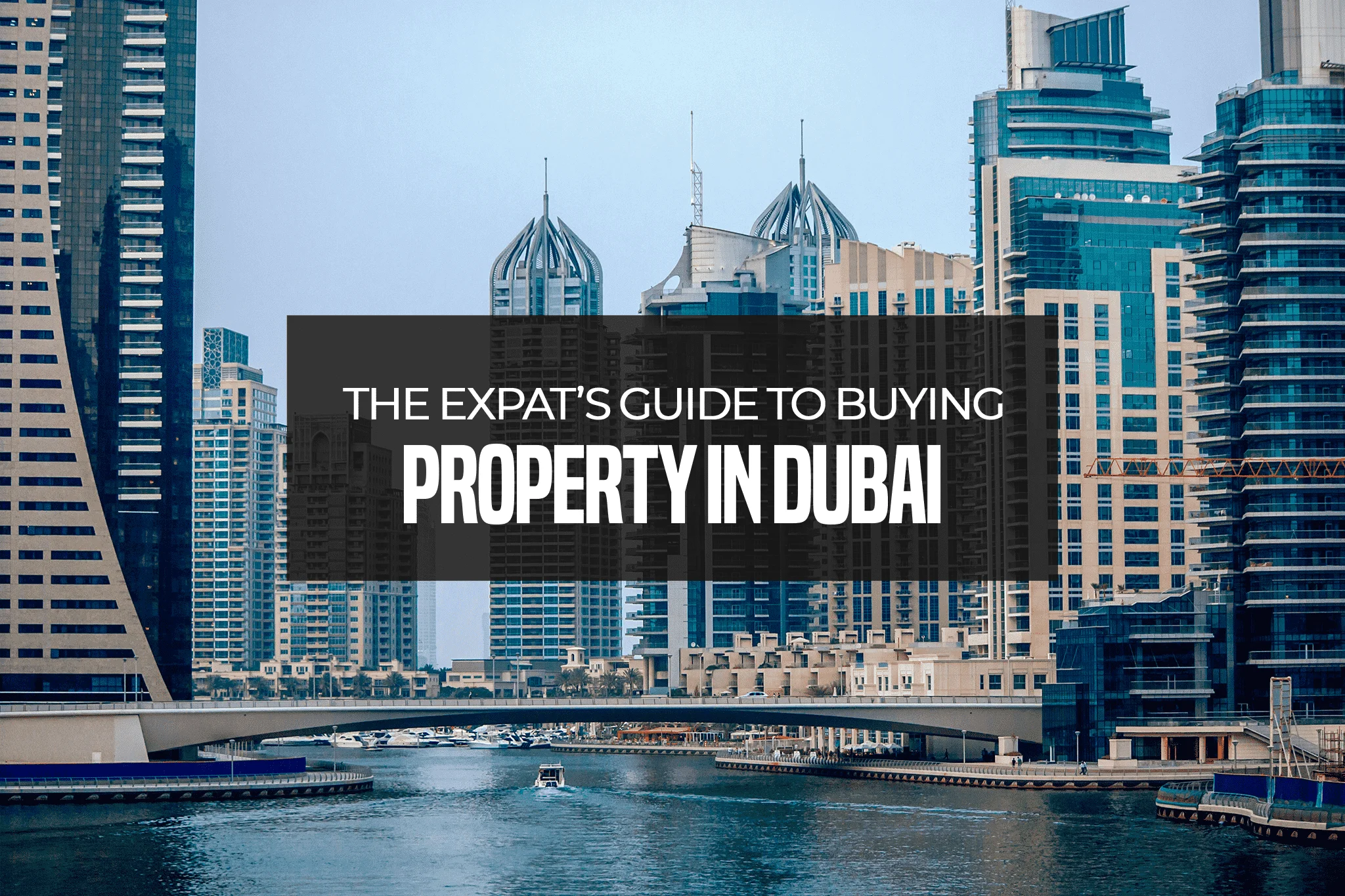 The-Expats-Guide-to-Buying-Property-in-Dubai-1-1