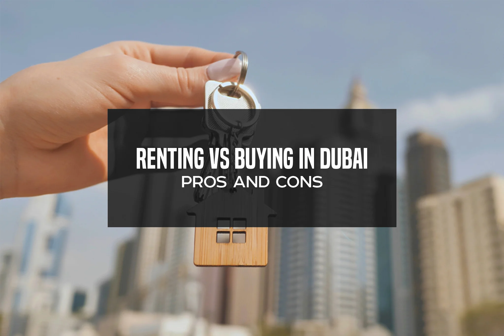 Renting-vs-Buying-in-Dubai-2